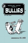 Meddling Auntie presents Bullies