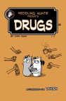 Meddling Auntie presents Drugs